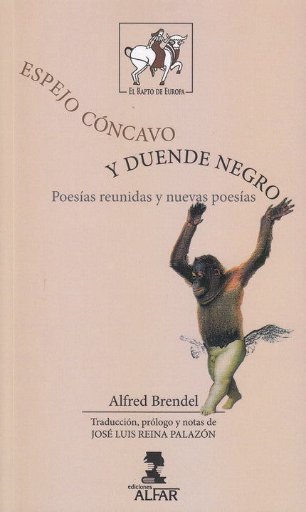 Libro Espejo Cóncavo Y Duende Negro: Alfred Brendel, el internacionalmente famoso pianista (íy poeta!), nació en 1931 en