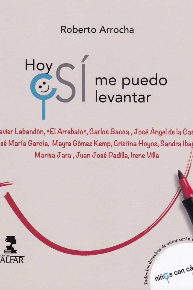Libro Hoy Si Me Puedo Levantar: A ningún ser humano, a ninguno, se le pregunta si quiere venir a esta vida. Vida que se 