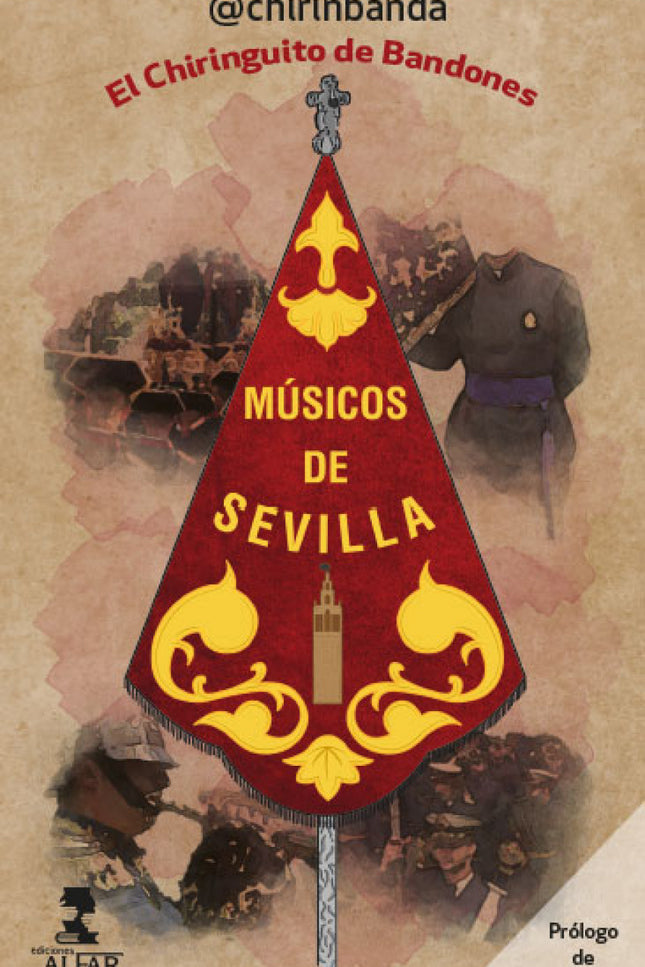 Libro Músicos De Sevilla: Dos amigos de toda la vida charlan un Viernes de Dolores sobre como han ido evolucionando la vida y la Semana Santa en Sevilla. De bar en bar, y de cerveza en cerveza, llegan al Domingo de Ramos.