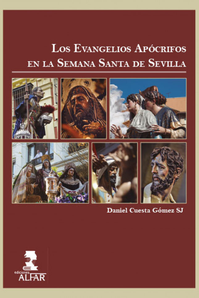 Los Evangelios Apócrifos En La Semana Santa De Sevilla