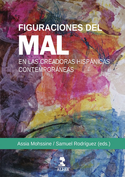 Figuraciones Del Mal En Las Creadoras Hispanicas Contempora