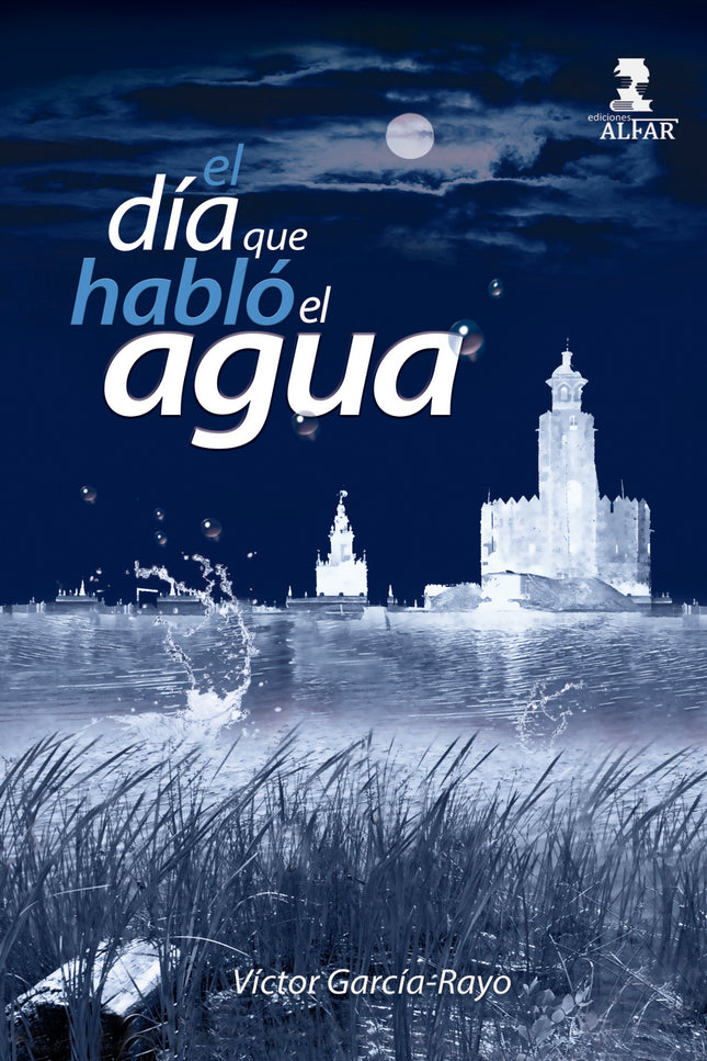 El Día Que Habló El Agua