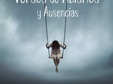 Versos De Abismos Y Ausencias