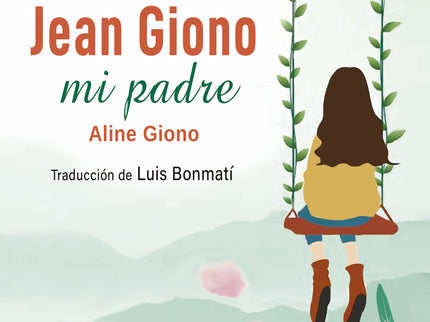 Jean Giono, Mi Padre