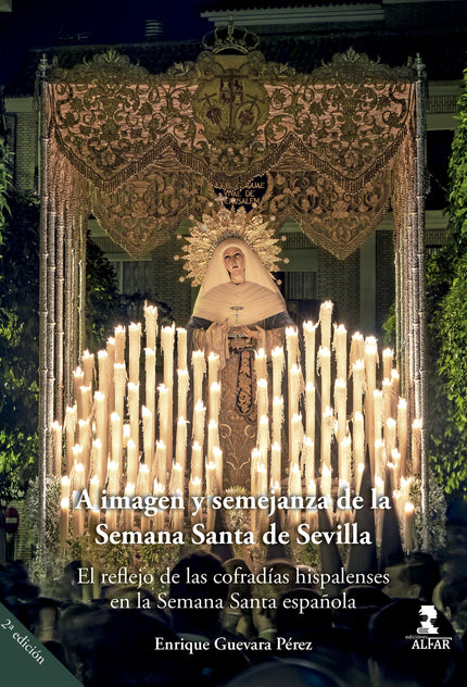 A Imagen Y Semejanza De La Semana Santa De Sevilla