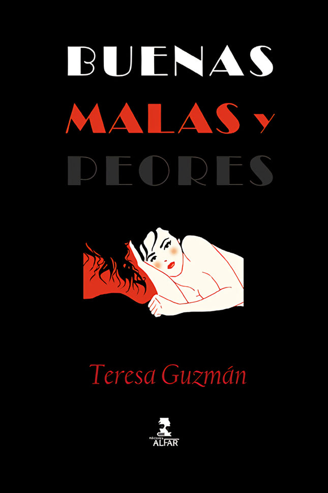 Buenas, Malas Y Peores