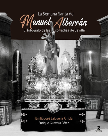 La Semana Santa De Manuel Albarrán