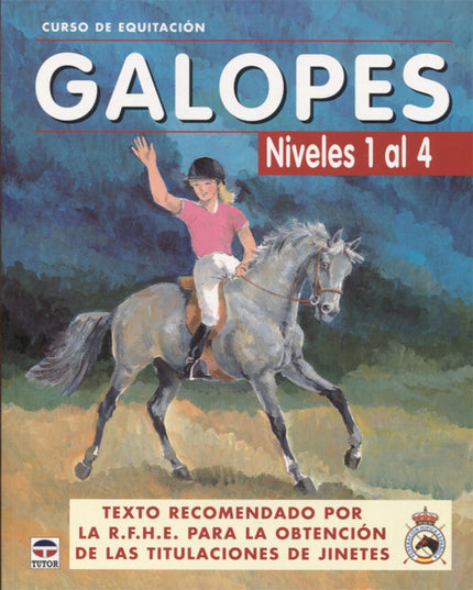 Libro Curso De Equitación. Galopes. Niveles 1 Al 4: He aquí el curso de equitación. Galopes niveles 1 al 4, correspondie