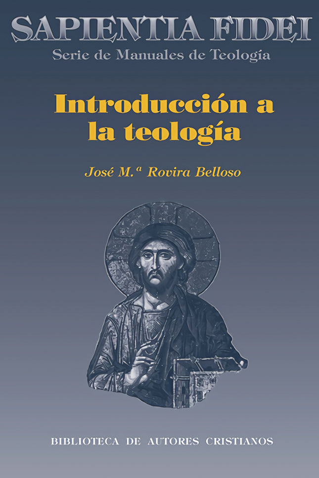 Libro Introducción A La Teología: En las Facultades teológicas se ha impuesto la 'Introducción a la Teología', disciplin