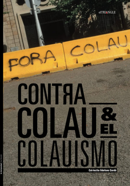 Contra Colau Y El Colauismo