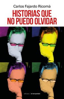 Historias Que No Puedo Olvidar