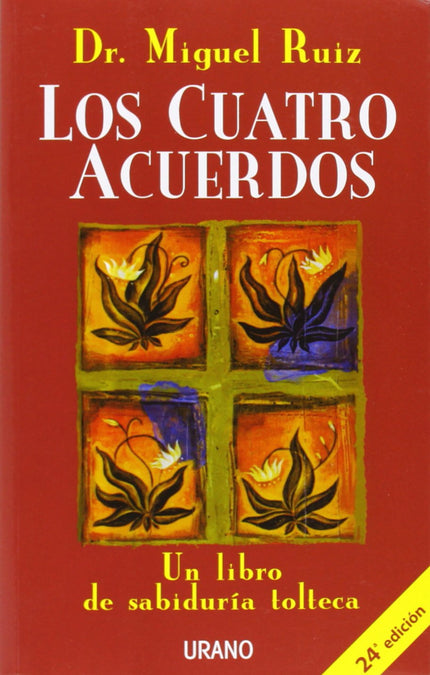 Libro Los Cuatro Acuerdos: Una guía práctica para la libertad personalEl conocimiento tolteca surge de la misma unidad e