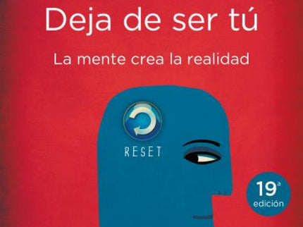 Libro Deja De Ser Tú: Joe Dispenza saltó a la fama en nuestro país tras participar en la película ¿Y tú qué sabes?, un d