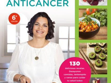 Libro Mis Recetas De Cocina Anticancer: -El complemento perfecto de Mis recetas anticáncer, el nuevo bestseller de salud
