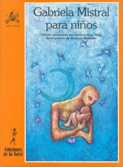 Libro Gabriela Mistral Para Niños: Bajo este nombre escondió su prueba de amor a la belleza de la poesía esta chilena, c