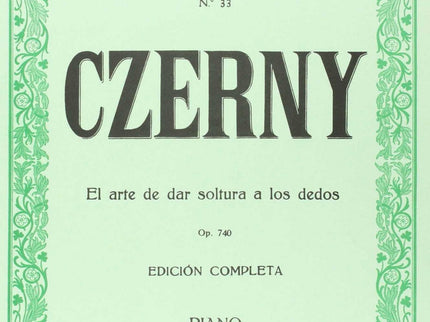 El Arte De Dar Soltura A Los Dedos Op.740