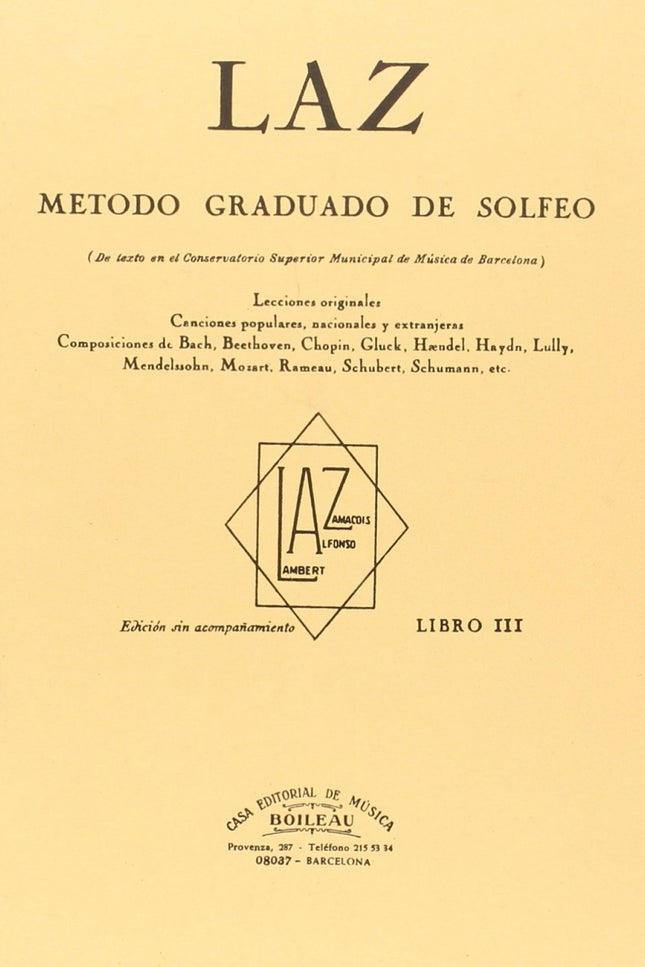 Libro Laz:método De Solfeo: Al escribir este SOLFEO no hemos pretendido crear ningún nuevo sistema. Situados dentro de l