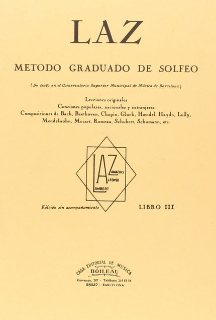 Libro Laz:método De Solfeo: Al escribir este SOLFEO no hemos pretendido crear ningún nuevo sistema. Situados dentro de l