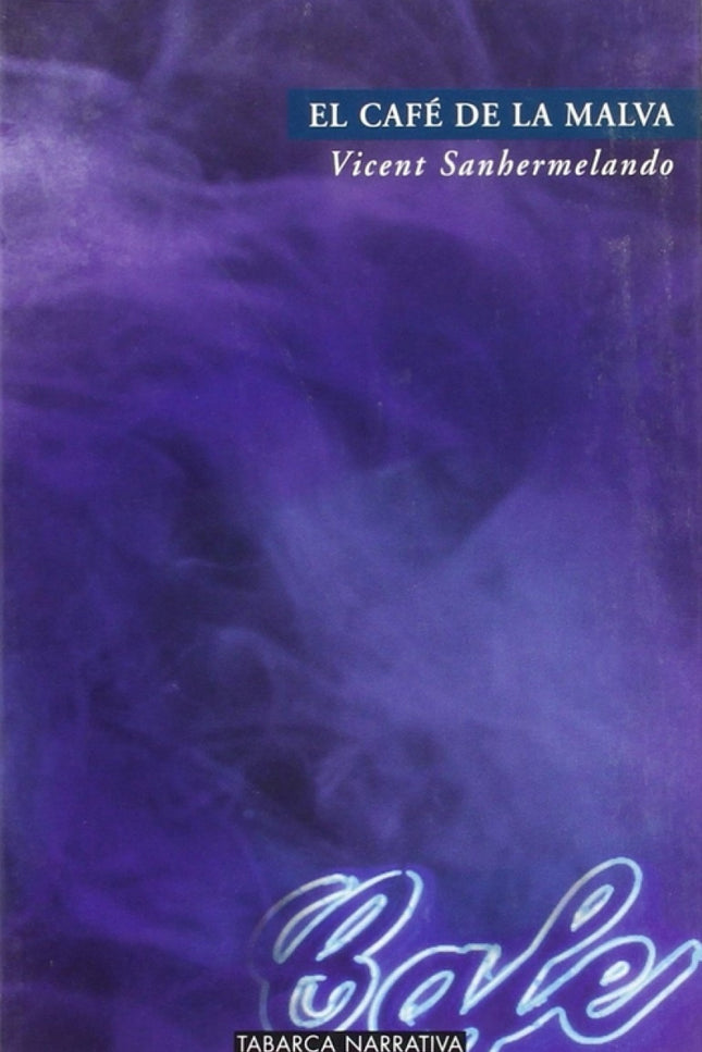 Libro El Cafe De La Malva: .