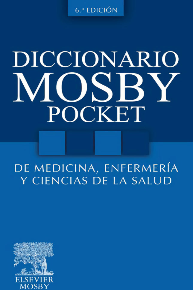 Libro Diccionario Mosby Pocket De Medicina, Enfermería Y Ciencias De La Salud: El Diccionario Mosby Pocket tiene como ob