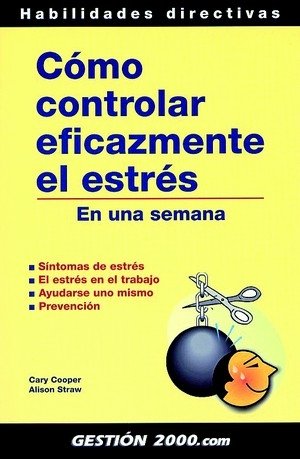 Cómo controlar eficazmente el estrés - Cary Cooper - Tapa blanda