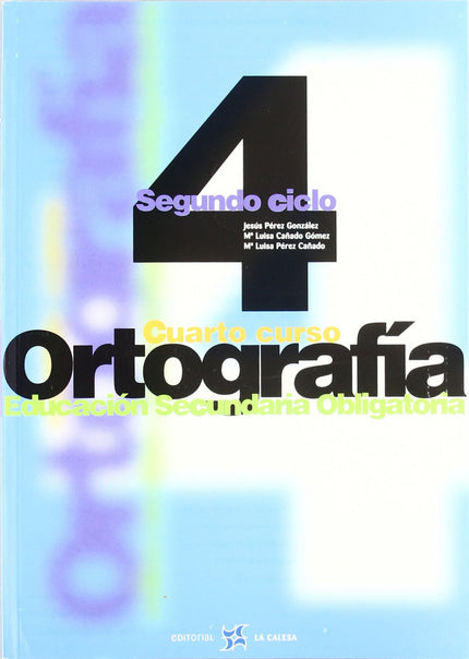Libro (00).ortografia Calesa 4o.eso (secundaria): .