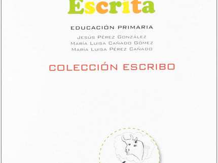 Libro Expresion Escrita 4ºprimaria: Dentro de la competencia en comunicación lingüística, la expresión escrita es, proba