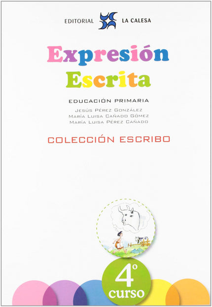 Libro Expresion Escrita 4ºprimaria: Dentro de la competencia en comunicación lingüística, la expresión escrita es, proba