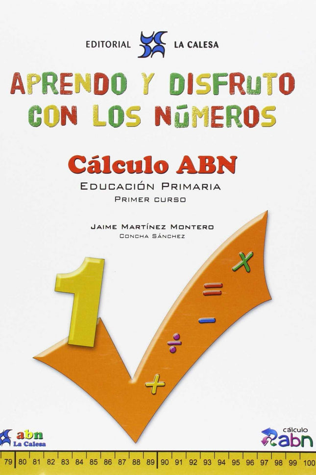 Aprendo Y Disfruto Con Los Números 1. Calculo Abn.