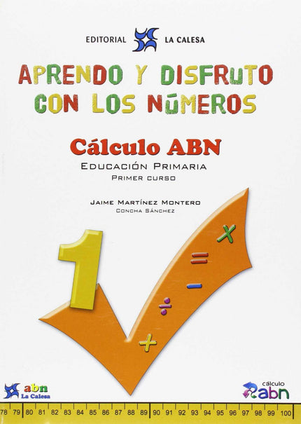 Aprendo Y Disfruto Con Los Números 1. Calculo Abn.