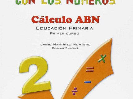 Aprendo Y Disfruto Con Los Números 2. Calculo Abn.