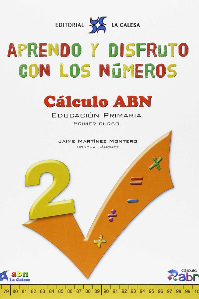 Aprendo Y Disfruto Con Los Números 2. Calculo Abn.