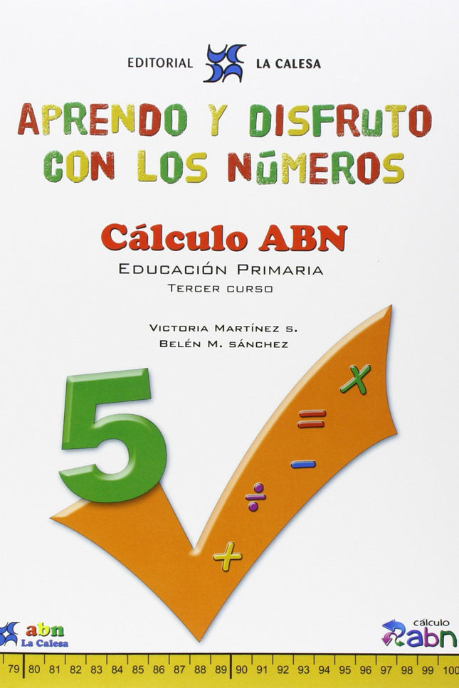 Aprendo Y Disfruto Con Los Números 5. Calculo Abn