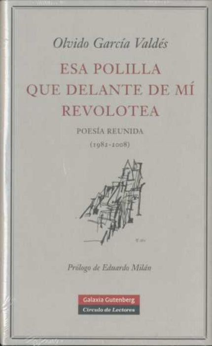 Libro Esa Polilla Que Delante De Mí Revolotea: Prólogo de Eduardo Milán. Ya en su primer poemario, La caída de Icaro (19