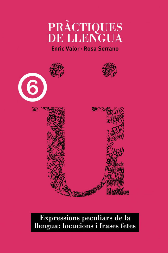Libro Expressions Peculiars Llengua: Els autors han intentat una aproximació als modismes en general amb un bon nombre d