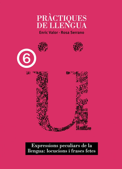 Libro Expressions Peculiars Llengua: Els autors han intentat una aproximació als modismes en general amb un bon nombre d