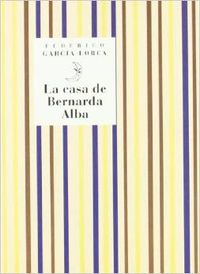 Libro La Casa De Bernarda Alba: .