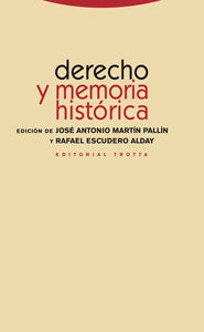 Libro Derecho Y Memoria Histórica: La lucha por la memoria histórica es el resultado de una exigencia moral de los super