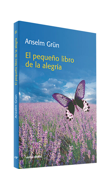 El pequeño libro de la alegría - Anselm Grun - Tapa blanda