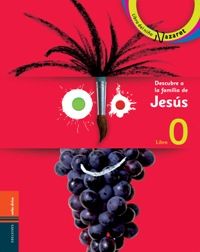Libro Descubre A Familia Jesus Libro Niño Boletin Familia: El proyecto Nazaret en esta etapa quiere acompañar a los niño