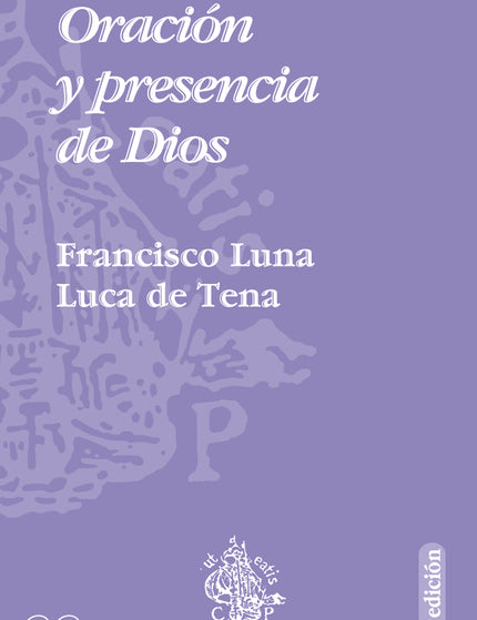 Oración y presencia de Dios - Francisco Luna Luca de Tena - RUSTICA