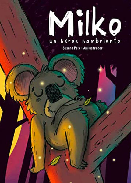 Milko: Un Heroe Hambriento