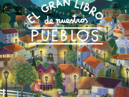 El Gran Libro De Nuestros Pueblos