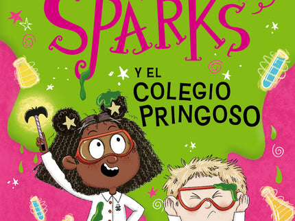 Maggie Sparks Y El Colegio Pringoso