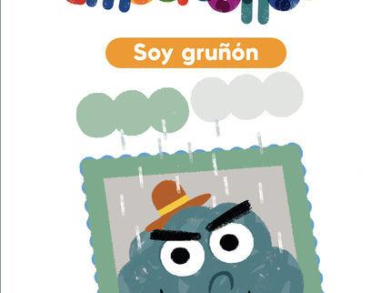 Los Emociconos: Soy Gruñón