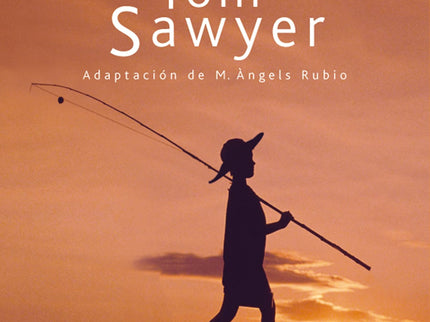 Libro Las Aventuras De Tom Sawyer: Las aventuras de Tom Sawyer narra las andanzas de un chico, Tom Sawyer, y de su amigo