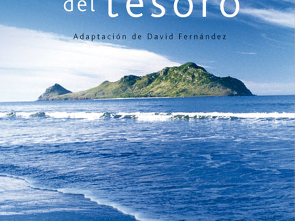 Libro La Isla Del Tesoro: La isla del tesoro narra las andanzas de un grupo de aventureros que parten en busca de un tes
