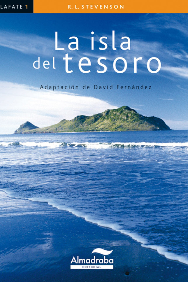Libro La Isla Del Tesoro: La isla del tesoro narra las andanzas de un grupo de aventureros que parten en busca de un tes