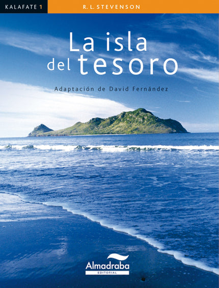 Libro La Isla Del Tesoro: La isla del tesoro narra las andanzas de un grupo de aventureros que parten en busca de un tes