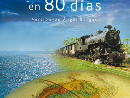 Libro La Vuelta Al Mundo En 80 Días: La vuelta al mundo en 80 días narra las aventuras del caballero inglés Phileas Fogg